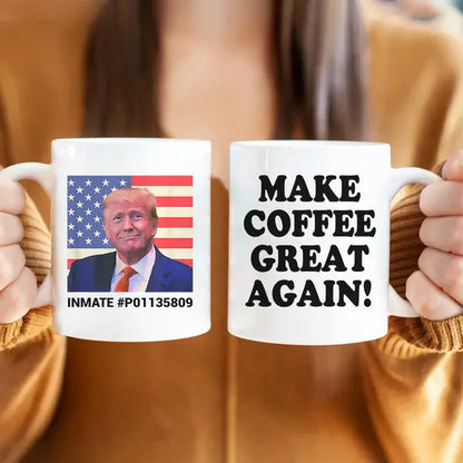 Make Coffee Great Again Trump 2024 Mug Mug The Next Custom Gift