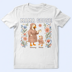 Mama Goose - Personalized T Shirt