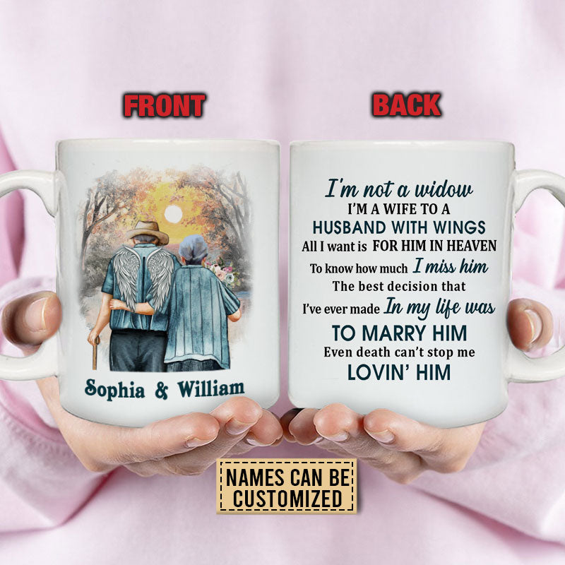 Memorial Gift Old Couple I'm Not A Widow Custom Mug, Widow, Sympathy, Loss Of Husband