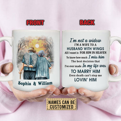 Memorial Gift Old Couple I'm Not A Widow Custom Mug, Widow, Sympathy, Loss Of Husband