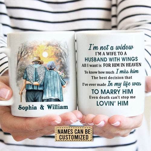 Memorial Gift Old Couple I'm Not A Widow Custom Mug, Widow, Sympathy, Loss Of Husband