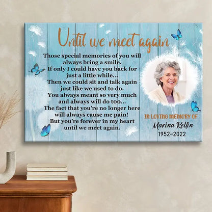 Memorial - Until We Meet Again - Personalized Canvas (HJ) Poster The Next Custom Gift