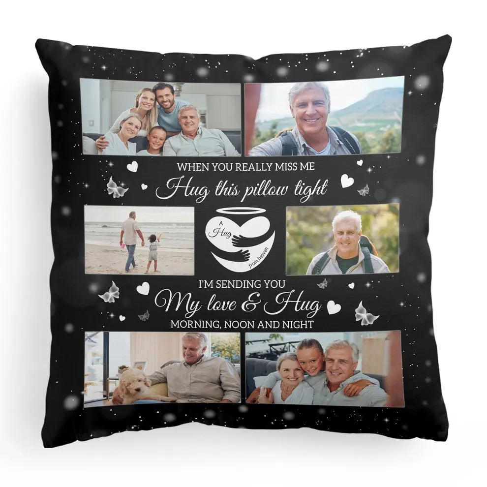 Memorial - When You Miss Me Hug This Pillow - Personalized Pillow (HJ) Pillow The Next Custom Gift