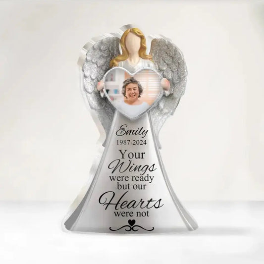 Memorial - Your Wings Were Ready But Our Hearts Were Not - Personalized Acrylic Plaque (HJ)