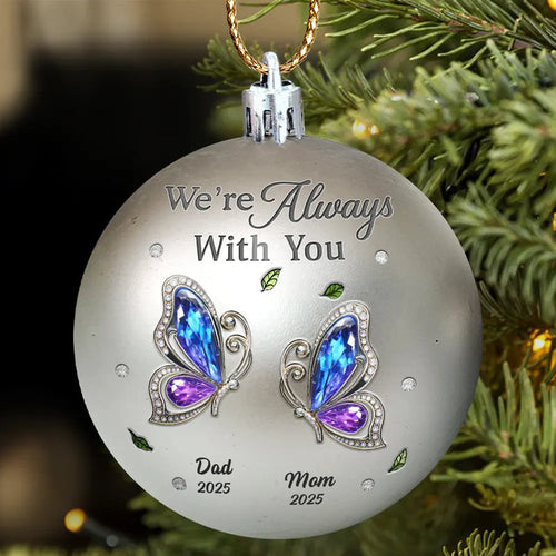 Memorial We're Always With You - Personalized Ball Ornament