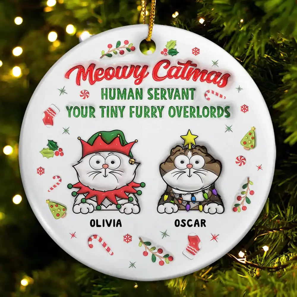 Meowy Catmas Human Servant - 3D Inflated Effect Printed Ornament, Personalized Circle Acrylic Ornament Ornament The Next Custom Gift