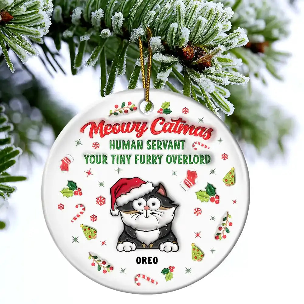 Meowy Catmas Human Servant - 3D Inflated Effect Printed Ornament, Personalized Circle Acrylic Ornament Ornament The Next Custom Gift