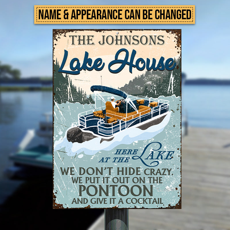 Pontoon Lake House Vintage Don't Hide Crazy Custom Classic Metal Signs