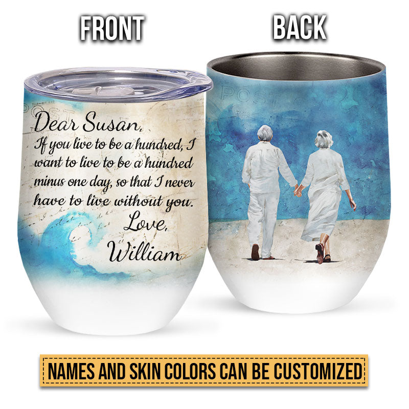 Beach Old Couple A Hundred Custom Wine Tumbler, Gifts For Wedding, Anniversary, Birthday