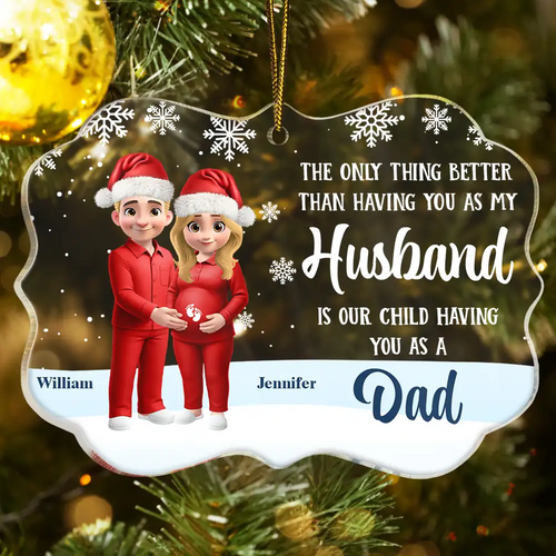 Expecting Parents Having You As A Dad - Personalized Medallion Acrylic Ornament