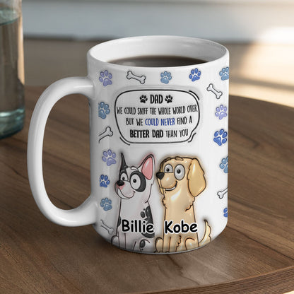 Better Mom Dad Than you - Personalized Custom 3D Inflated Effect Mug