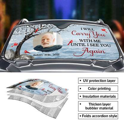 Carry You With Me Photo Memorial Personalized Car Sunshade, Sympathy Gift