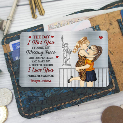 The Day I Met You I Found My Missing Piece - Anniversary Gift For Spouse, Lover, Couple - Personalized Aluminum Wallet Card