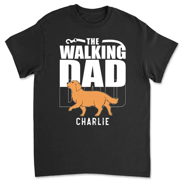 Dog Lovers - The Walking Dad/Mom - Personalized Unisex T-shirt, Hoodie, Sweatshirt Shirts & Tops The Next Custom Gift