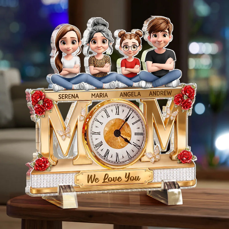 Mom We Love You - Personalized Acrylic Desk Clock