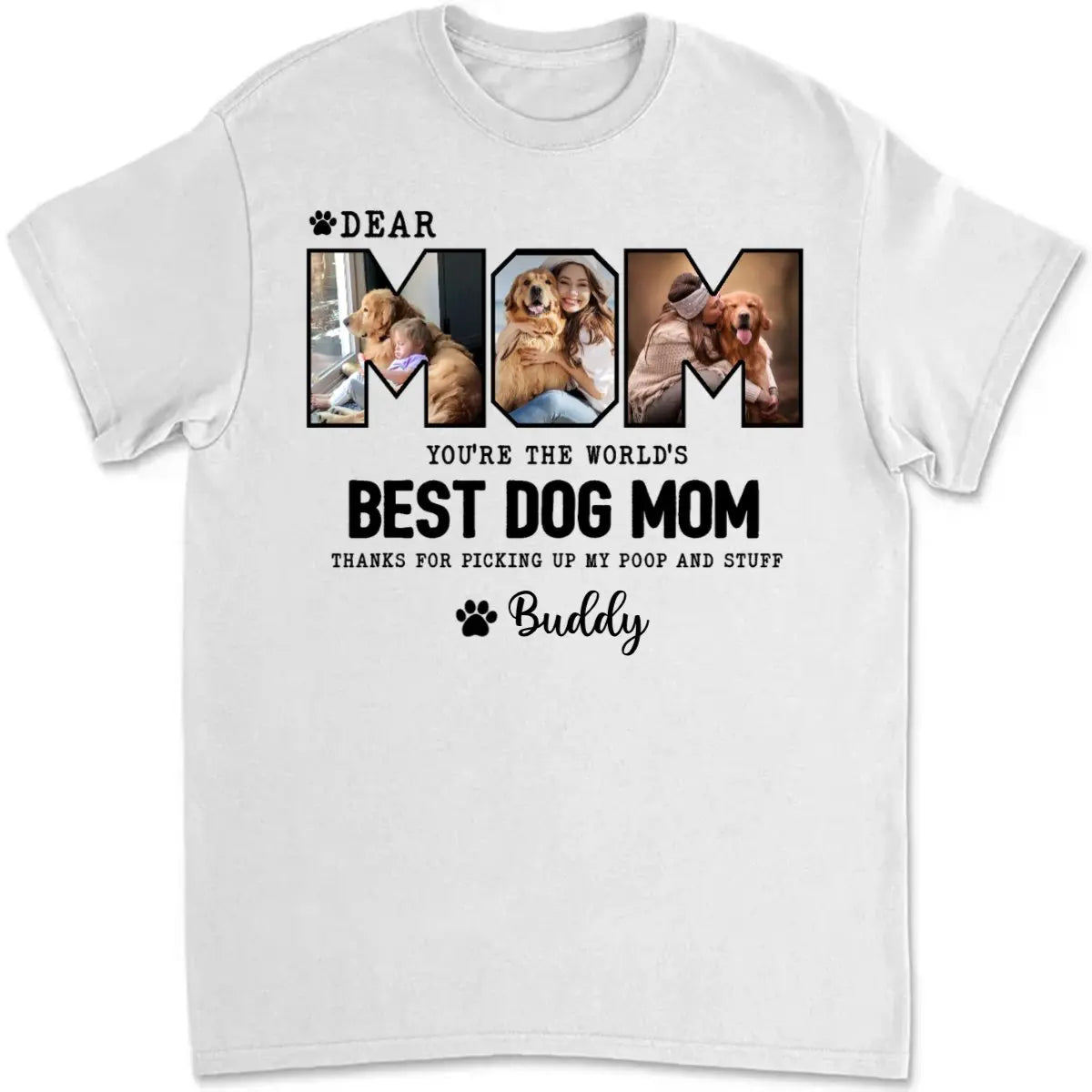 Mother - Dear Mom Thank For Picking Up Our Poop And Stuff - Personalized T-Shirt Shirts & Tops The Next Custom Gift