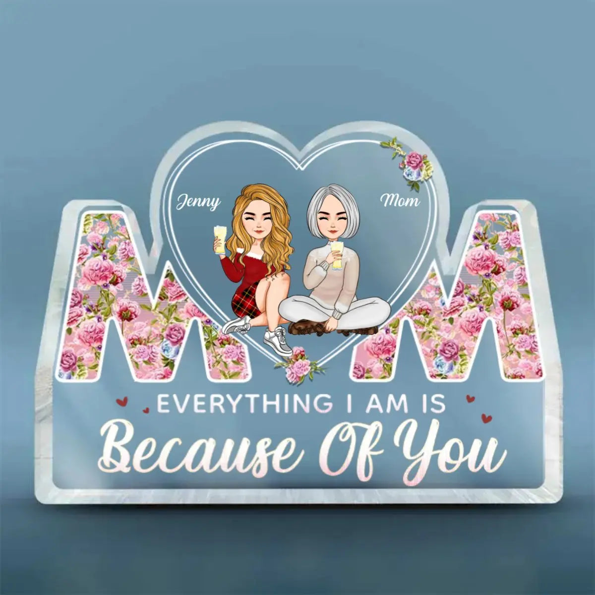 Mother - Everything We Are Is Because Of You Mom - Personalized Acrylic Plaque (VT) Acrylic Plaque The Next Custom Gift