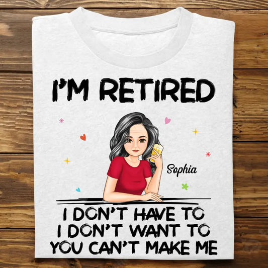 Mother - I'm Retired - Personalized Unisex T-shirt, Hoodie, Sweatshirt Shirts & Tops The Next Custom Gift