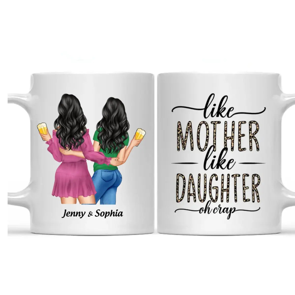 Mother - Like Mother Like Daughter - Personalized Mug Mug The Next Custom Gift