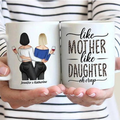 Mother - Like Mother Like Daughter - Personalized Mug Mug The Next Custom Gift