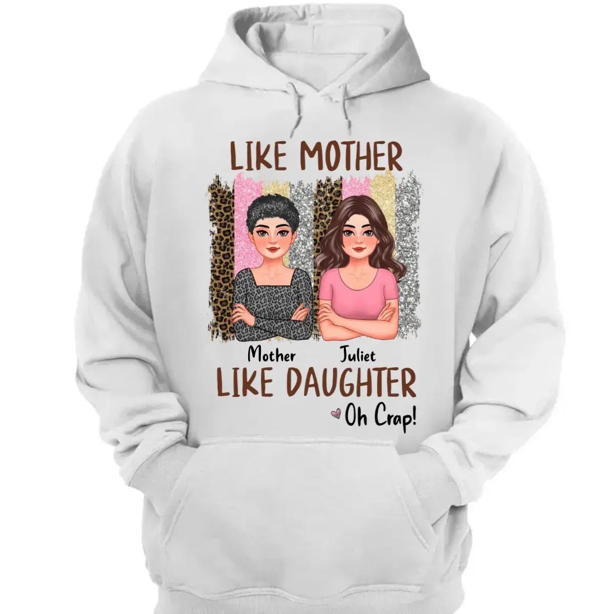 Mother - Like Mother Like Daughter - Personalized Unisex T-Shirt, Hoodie , Sweatshirt Shirts & Tops The Next Custom Gift