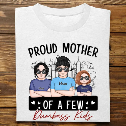 Mother - Proud Mother Funny Mother's Day Gift - Personalized Unisex T-shirt T-shirt The Next Custom Gift