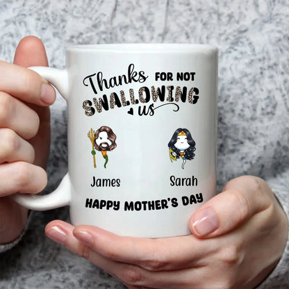 Mother - Thanks For Not Swallowing Us - Personalized Photo Mug (AB)  The Next Custom Gift