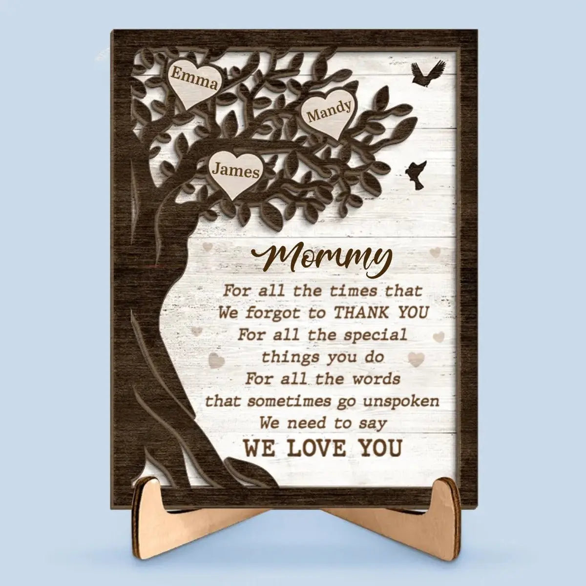 Mother - We Need To Say We Love You - Personalized 2-Layered Wooden Plaque With Stand  The Next Custom Gift