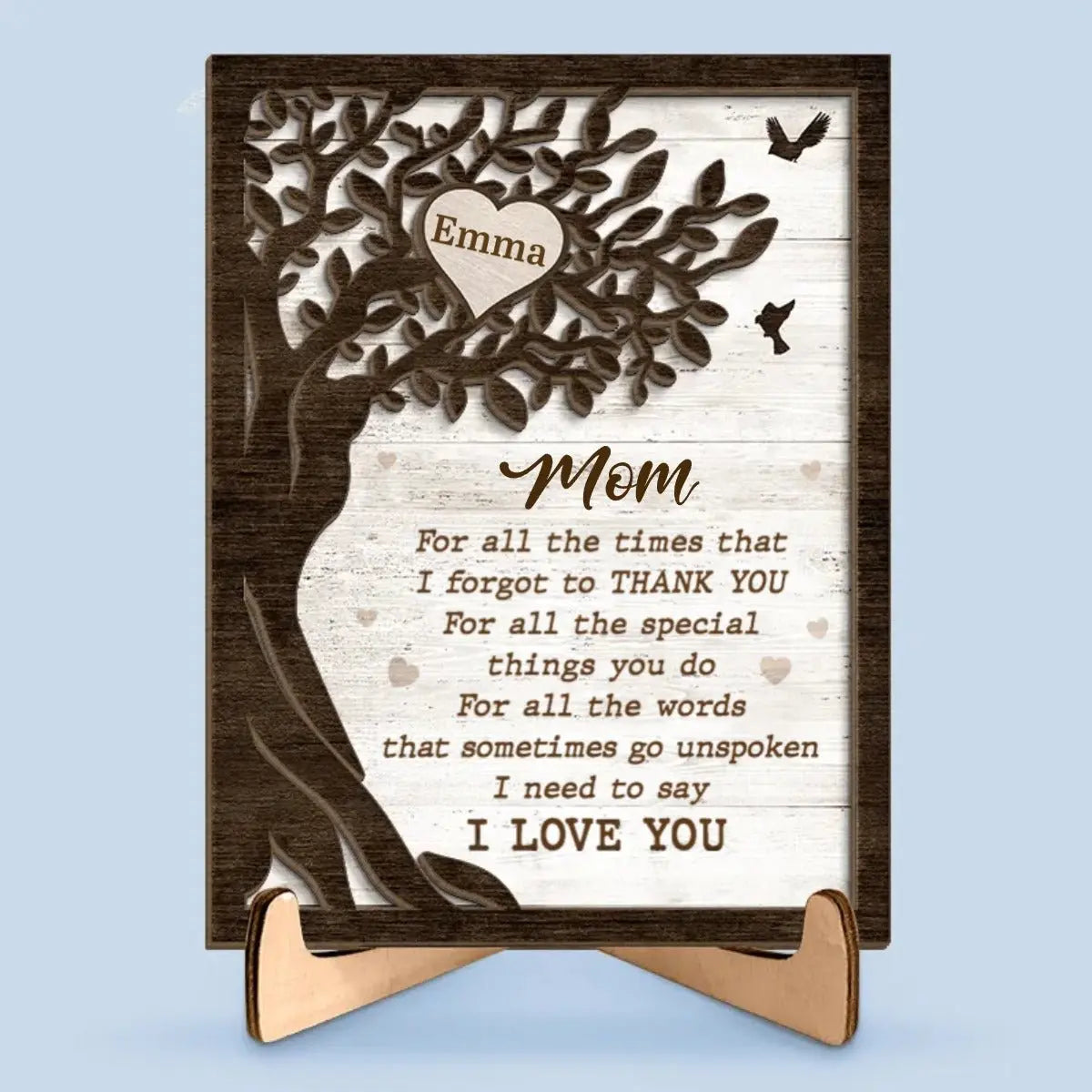 Mother - We Need To Say We Love You - Personalized 2-Layered Wooden Plaque With Stand  The Next Custom Gift