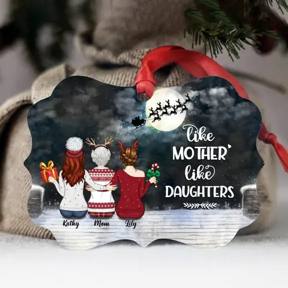 Mother & Daughters - Like Mother Like Daughters - Personalized Ornament ornament The Next Custom Gift