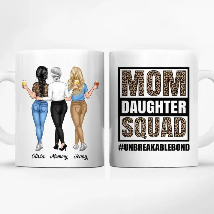 Mother & Daughters- Mom Daughter Squad Unbreakable Bond - Personalized Mug (VT) mug The Next Custom Gift