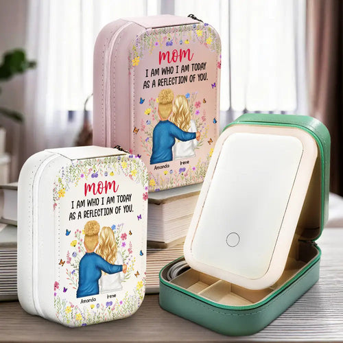 Mother Daughter A Reflection Of You - Personalized Makeup Box With LED Mirror