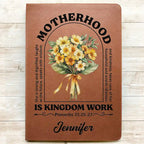 Motherhood Is Kingdom Work - Personalized Leather Journal