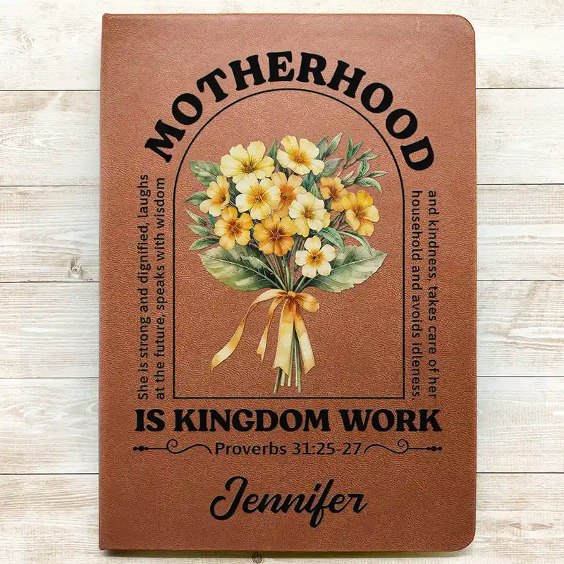 Motherhood Is Kingdom Work - Personalized Leather Journal