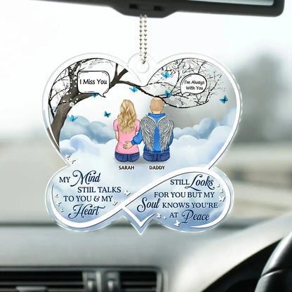 My Mind Still Talks To You Memorial - Personalized Acrylic Car Hanger Car Ornament The Next Custom Gift