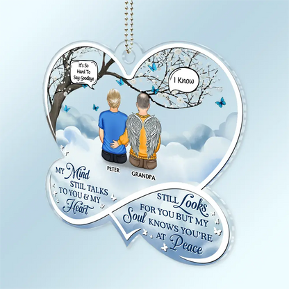 My Mind Still Talks To You Memorial - Personalized Acrylic Car Hanger Car Ornament The Next Custom Gift