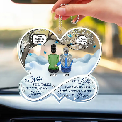 My Mind Still Talks To You Memorial - Personalized Acrylic Car Hanger Car Ornament The Next Custom Gift