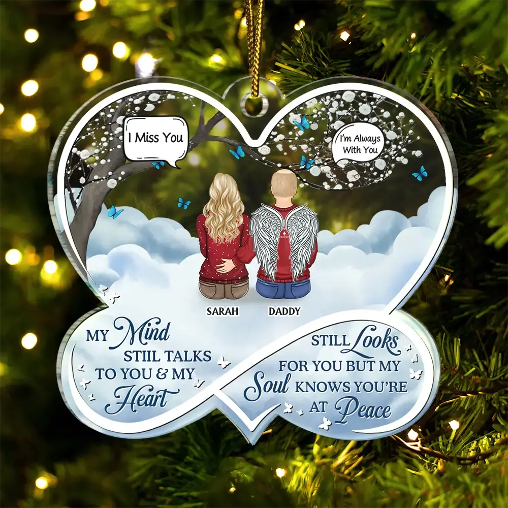 My Mind Still Talks To You Memorial - Personalized Custom Shaped Acrylic Ornament Car Ornament The Next Custom Gift