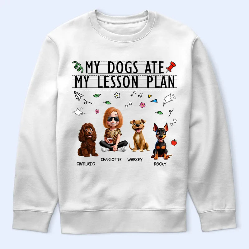 My Dog Ate My Lesson Plan Teacher - Personalized T Shirt