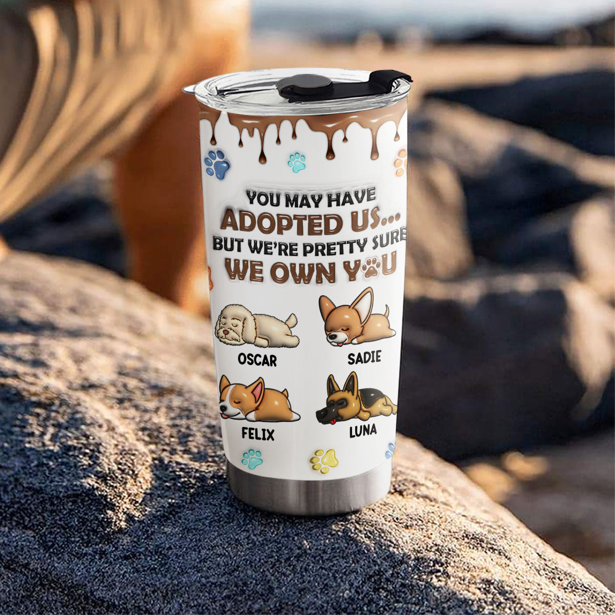 We Own You  - Personalized Custom 3D Inflated Effect Tumbler