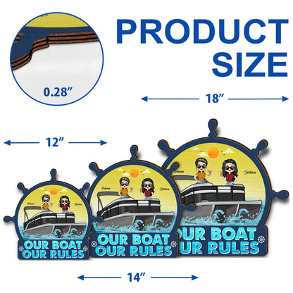 Our Boat Our Rules - Birthday, Decor Gift For Yourself, Couples, Pontoon Lovers - Personalized Custom Shaped Wood Sign