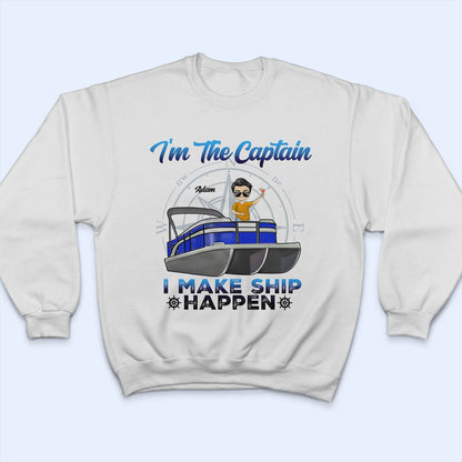 Pontoon I'm The Captain I'm The First Mate - Gift For Couples, Husband, Wife, Pontooning Lovers, Lake Lovers, Travelers - Personalized Custom T Shirt