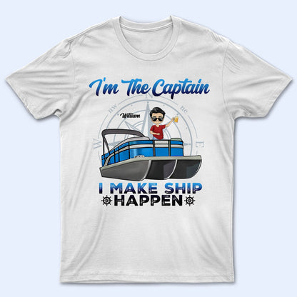 Pontoon I'm The Captain I'm The First Mate - Gift For Couples, Husband, Wife, Pontooning Lovers, Lake Lovers, Travelers - Personalized Custom T Shirt