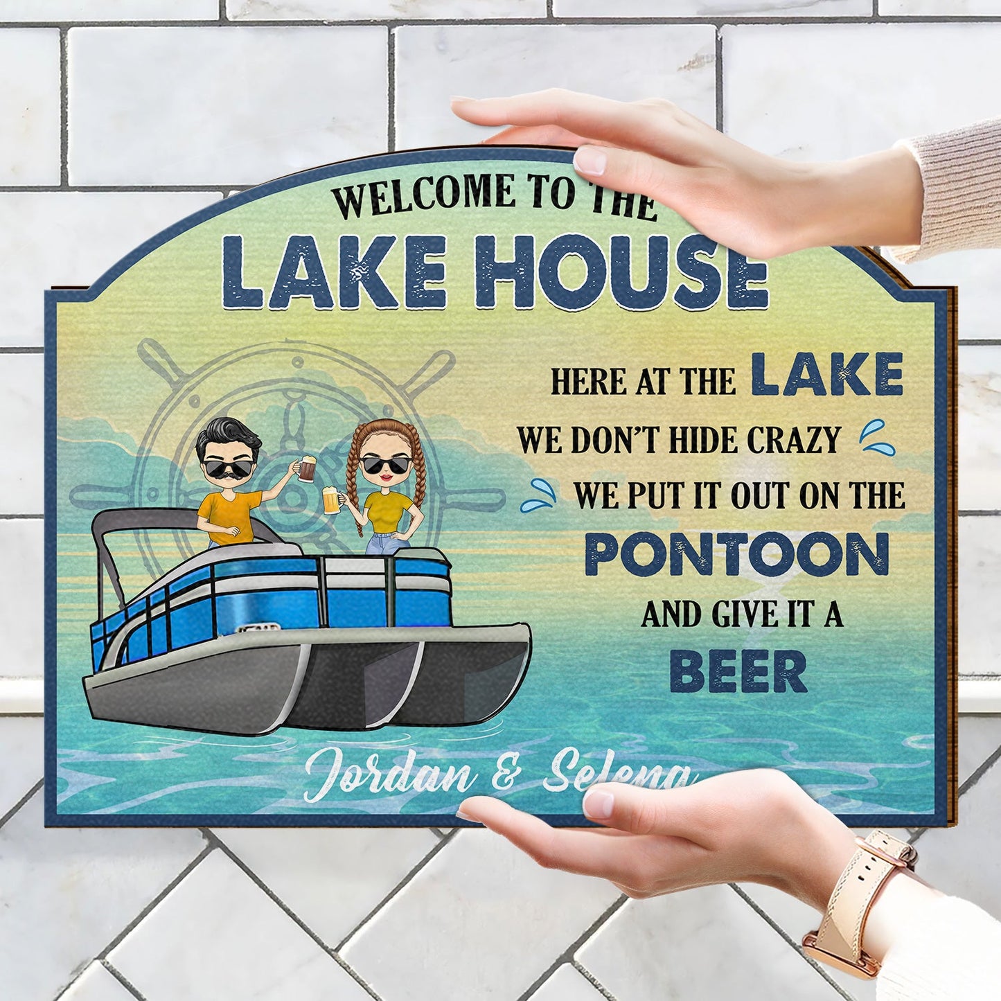 Pontoon Here At The Lake We Don't Hide Crazy - Home Decor, Backyard Decor, Lake House Sign, Gift For Pontooning Lovers, Couples, Husband, Wife - Personalized Custom Shaped Wood Sign