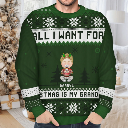 All I Want For Christmas Is My Grandkids - Christmas Gift For Grandma, Grandpa, Grandmother, Grandfather - Personalized Unisex Ugly Sweater