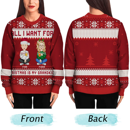 All I Want For Christmas Is My Grandkids - Christmas Gift For Grandma, Grandpa, Grandmother, Grandfather - Personalized Unisex Ugly Sweater