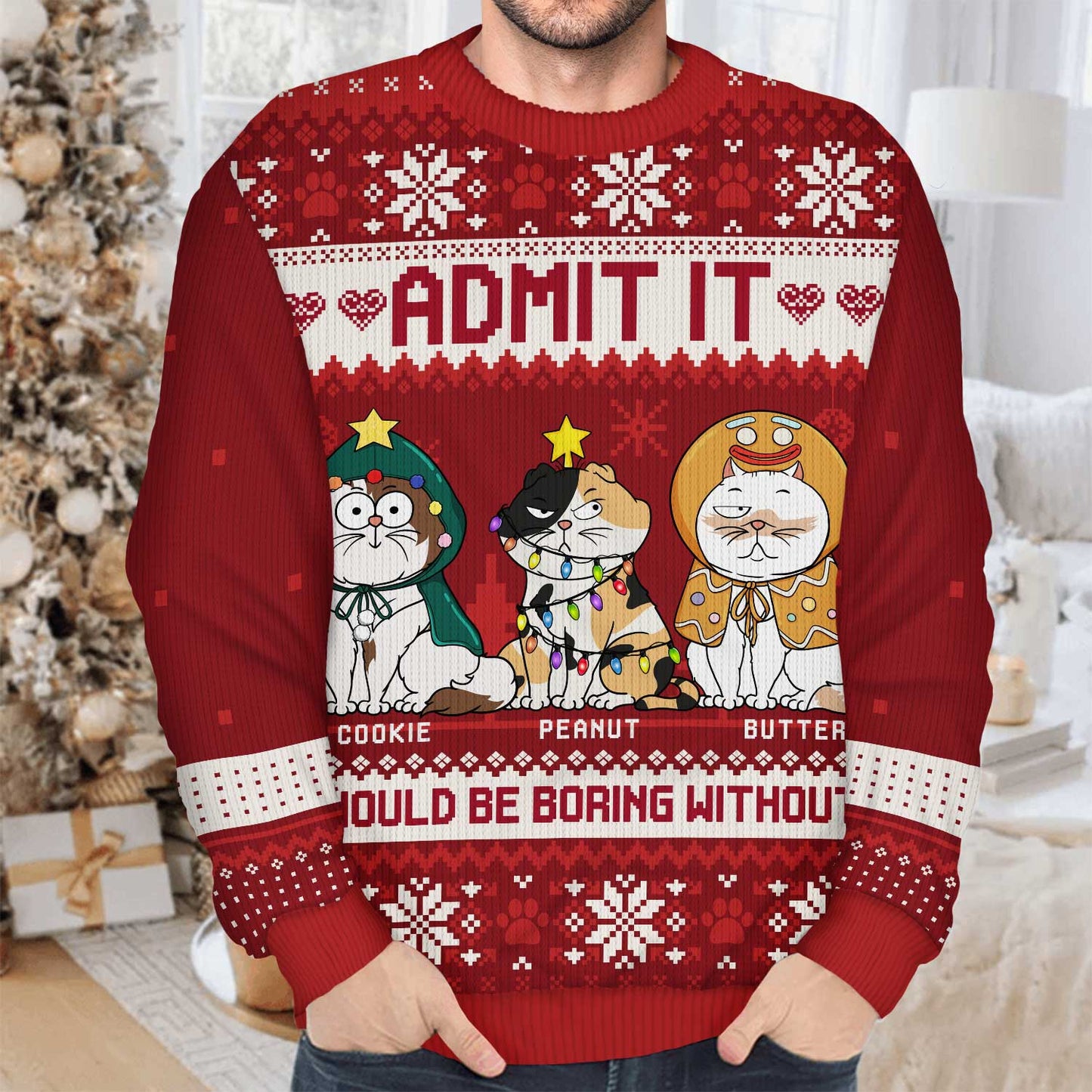 Life Would Be Boring Without Us Cartoon Cats - Christmas Gift For Cat Lovers - Personalized Unisex Ugly Sweater