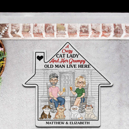 A Crazy Cat Lady And A Grumpy Old Man Live Here Funny Cartoon Cat - Gift For Cat Lovers, Couples - Personalized Custom Shaped Doormat