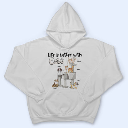 Life Is Better With Cats Funny Cartoon Style - Gift For Cat Lovers, Cat Mom, Cat Dad - Personalized T Shirt