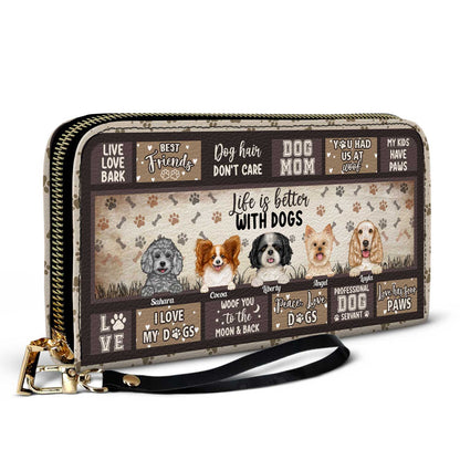 Life Is Better With Dogs - Gift For Dog Lovers, Dog Mom - Personalized Leather Long Wallet